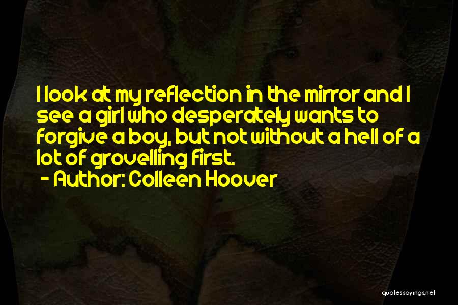 Grovelling Quotes By Colleen Hoover