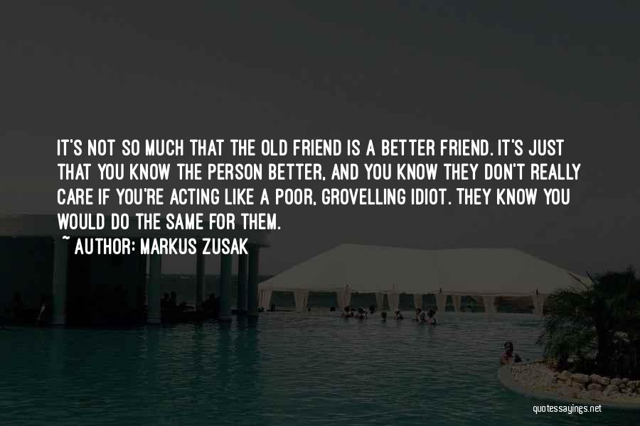 Grovelling Quotes By Markus Zusak