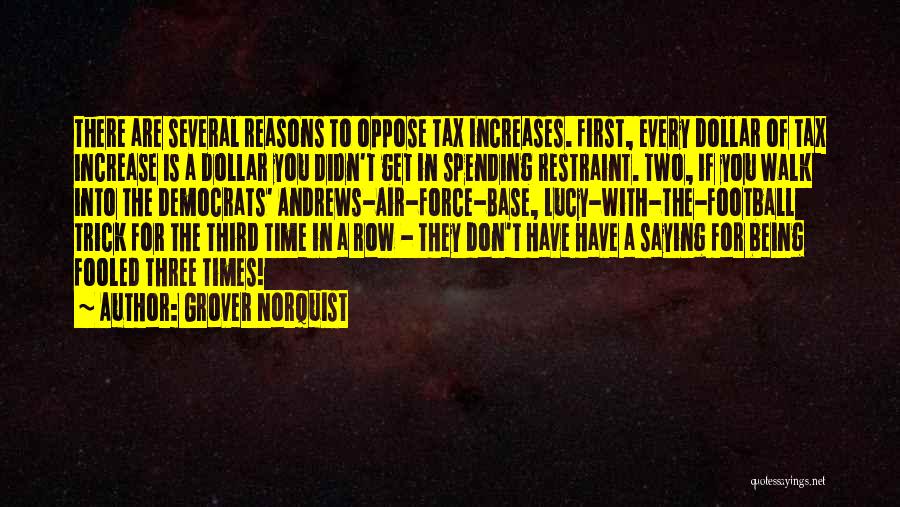 Grover Norquist Quotes 1019050