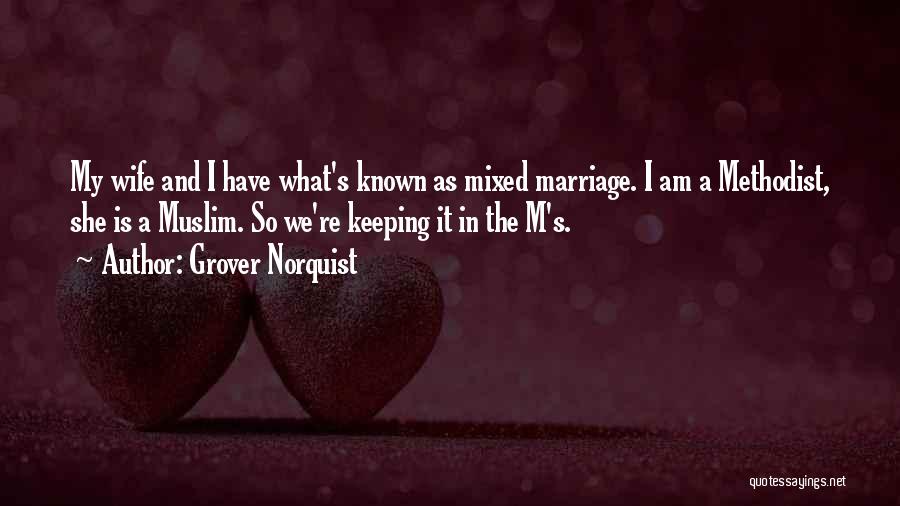 Grover Norquist Quotes 1164921