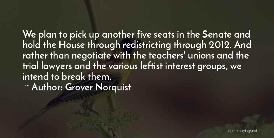 Grover Norquist Quotes 2114969
