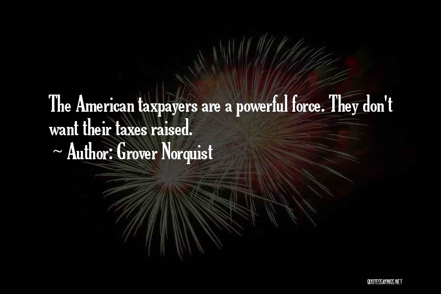 Grover Norquist Quotes 2170223