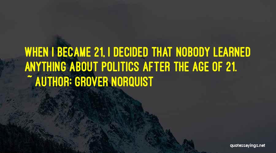 Grover Norquist Quotes 2268636