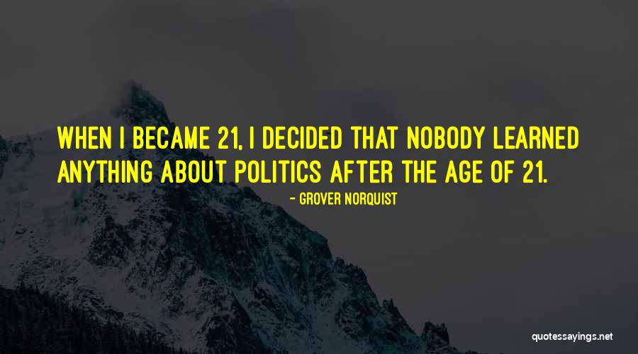 Grover Norquist Quotes 2268636 Grover Norquist Quotes 2268636