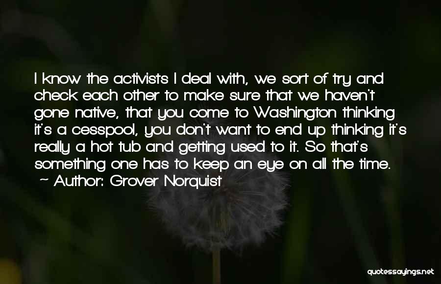 Grover Norquist Quotes 737315
