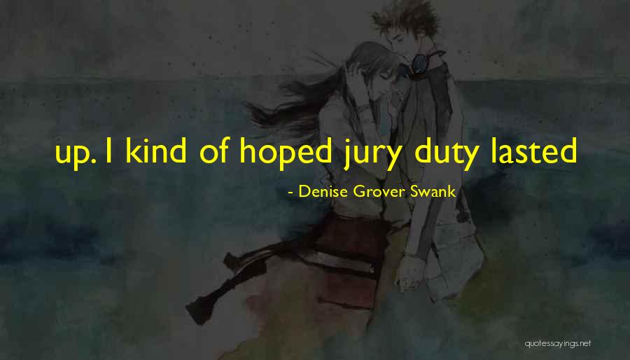 Grover Quotes By Denise Grover Swank