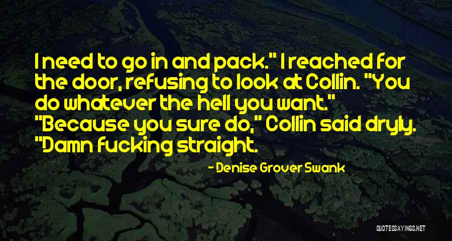 Grover Quotes By Denise Grover Swank Grover Quotes By Denise Grover Swank