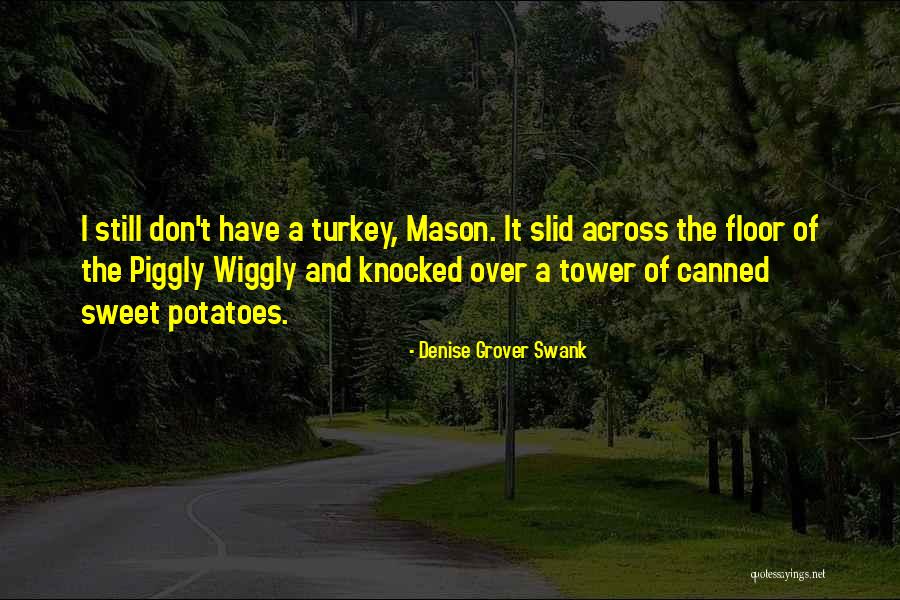 Grover Quotes By Denise Grover Swank Grover Quotes By Denise Grover Swank
