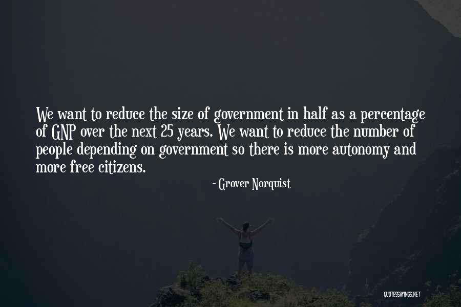 Grover Quotes By Grover Norquist