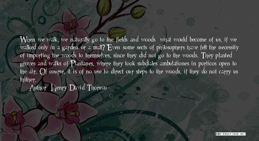 Groves Quotes By Henry David Thoreau