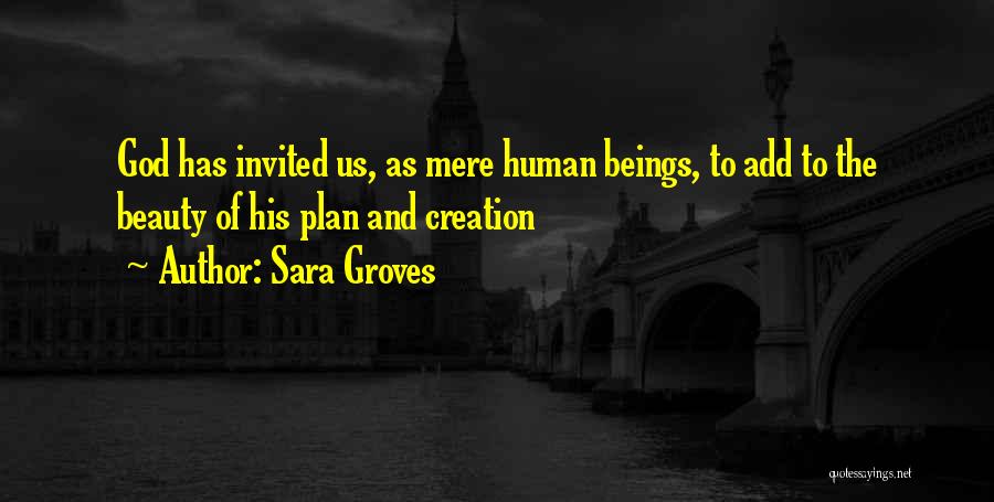 Groves Quotes By Sara Groves