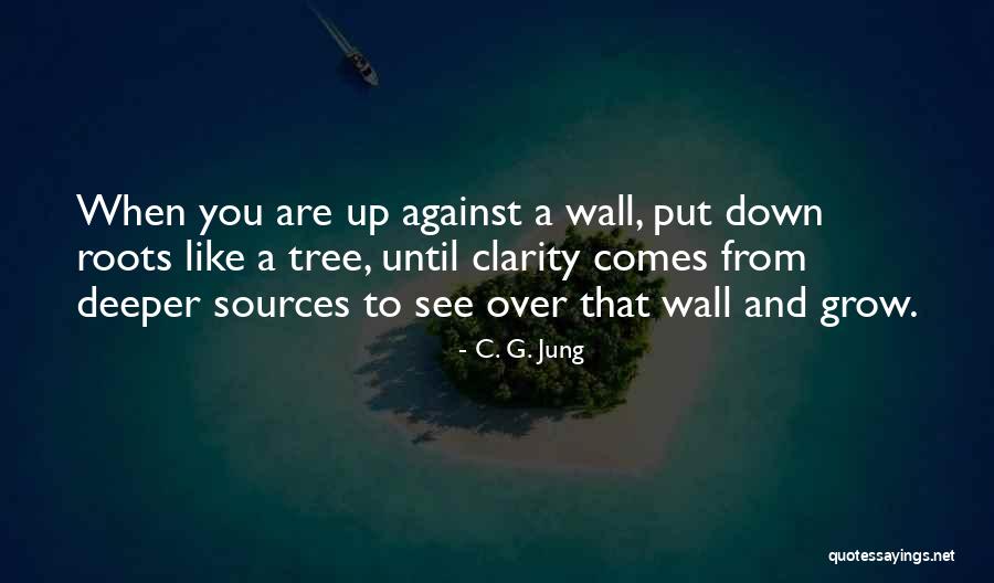 Grow A Tree Quotes By C. G. Jung