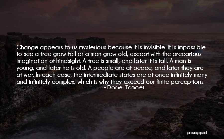 Grow A Tree Quotes By Daniel Tammet Grow A Tree Quotes By Daniel Tammet
