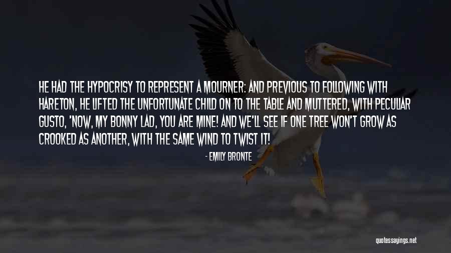 Grow A Tree Quotes By Emily Bronte Grow A Tree Quotes By Emily Bronte