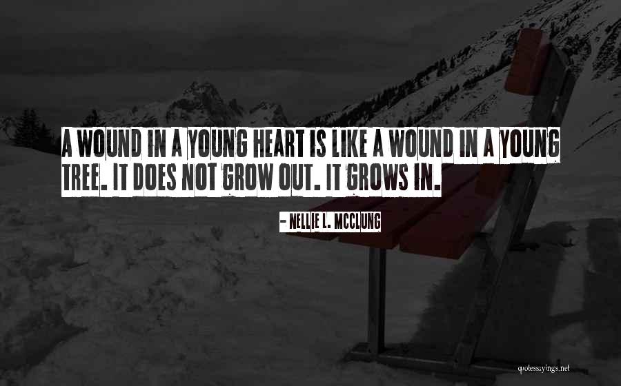 Grow A Tree Quotes By Nellie L. McClung Grow A Tree Quotes By Nellie L. McClung