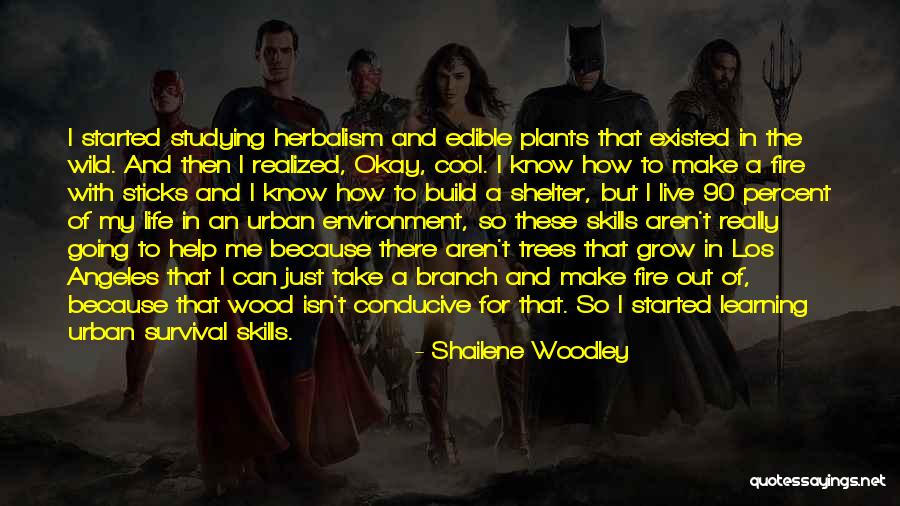 Grow A Tree Quotes By Shailene Woodley