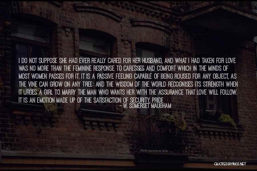 Grow A Tree Quotes By W. Somerset Maugham Grow A Tree Quotes By W. Somerset Maugham