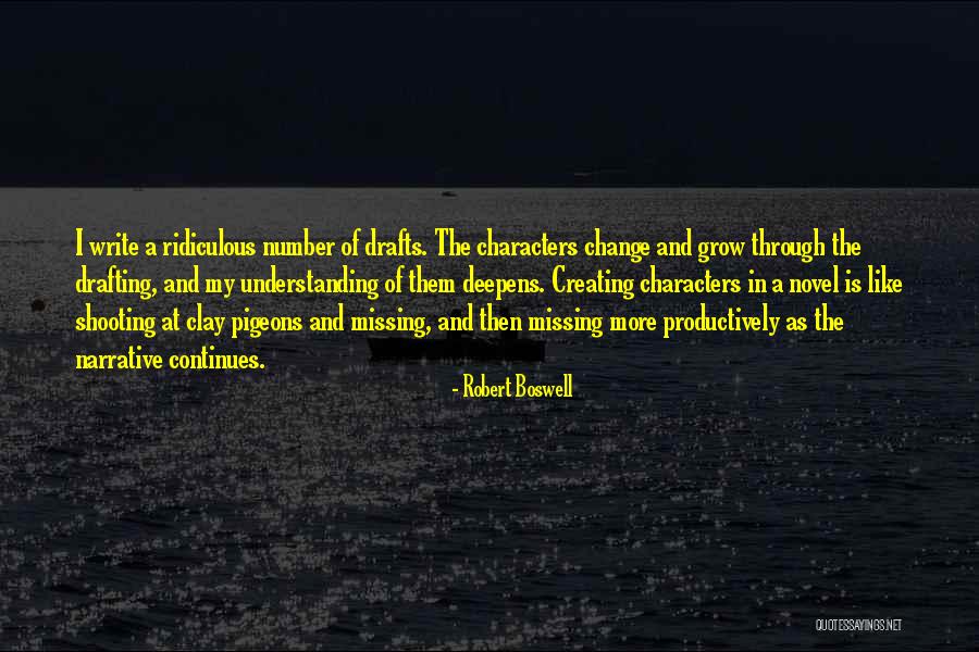 Grow And Change Quotes By Robert Boswell Grow And Change Quotes By Robert Boswell