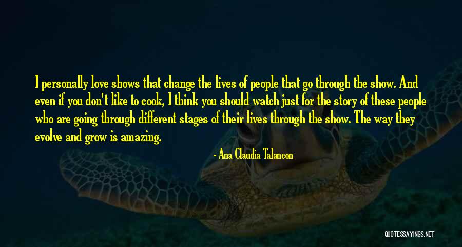 Grow And Evolve Quotes By Ana Claudia Talancon