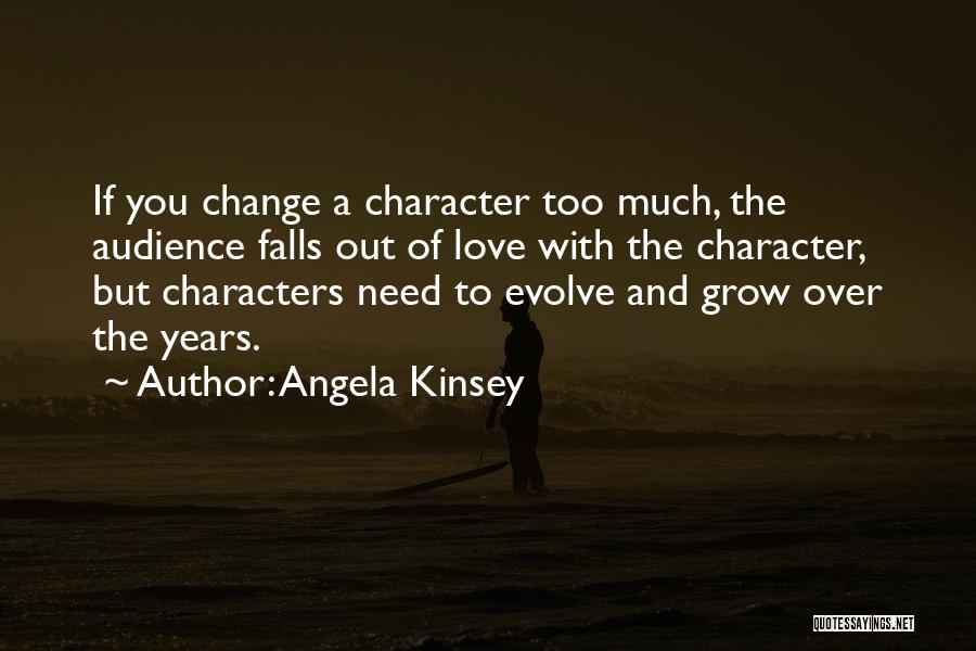 Grow And Evolve Quotes By Angela Kinsey