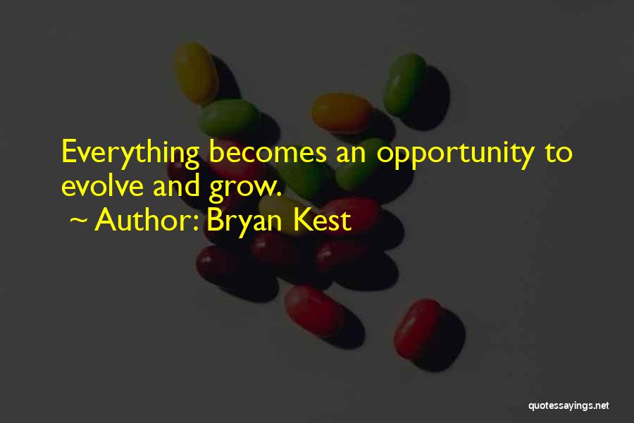 Grow And Evolve Quotes By Bryan Kest
