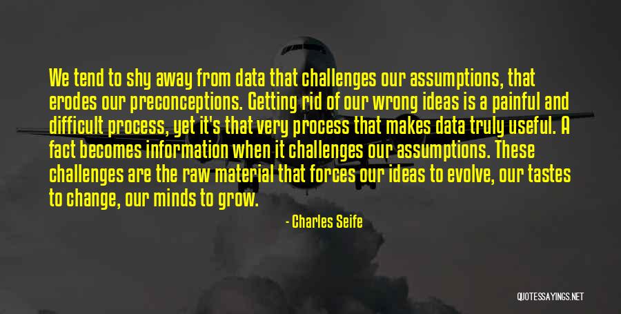 Grow And Evolve Quotes By Charles Seife Grow And Evolve Quotes By Charles Seife