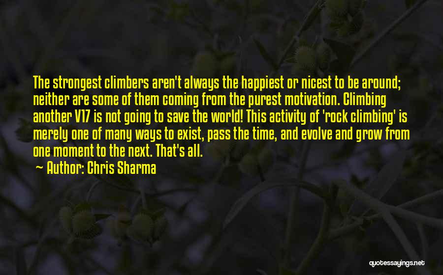 Grow And Evolve Quotes By Chris Sharma