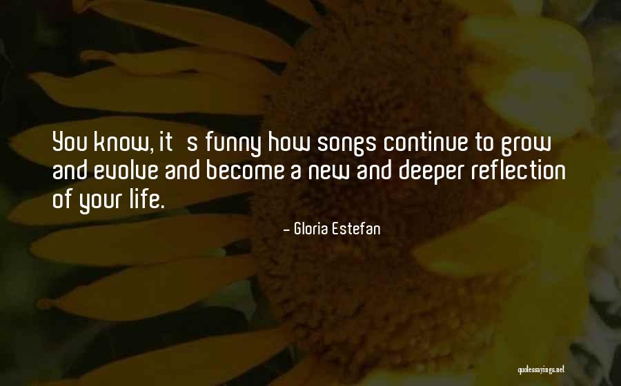 Grow And Evolve Quotes By Gloria Estefan Grow And Evolve Quotes By Gloria Estefan