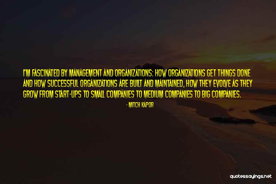 Grow And Evolve Quotes By Mitch Kapor Grow And Evolve Quotes By Mitch Kapor