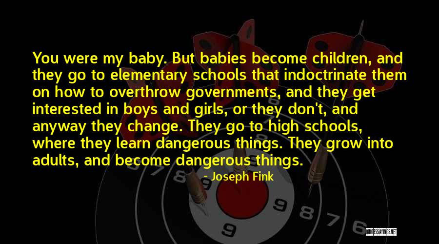 Grow And Learn Quotes By Joseph Fink Grow And Learn Quotes By Joseph Fink
