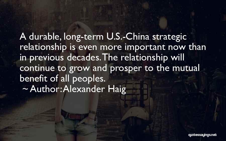 Grow And Prosper Quotes By Alexander Haig