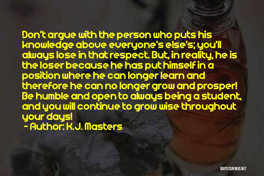 Grow And Prosper Quotes By K.J. Masters