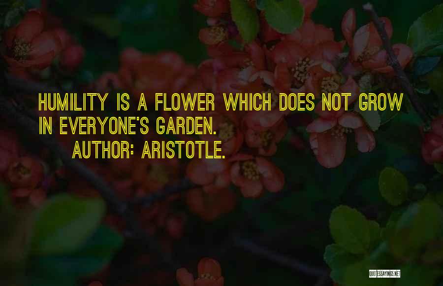 Grow Garden Quotes By Aristotle.