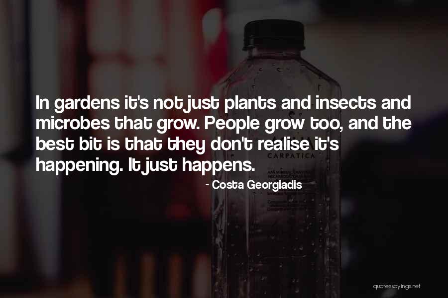 Grow Garden Quotes By Costa Georgiadis