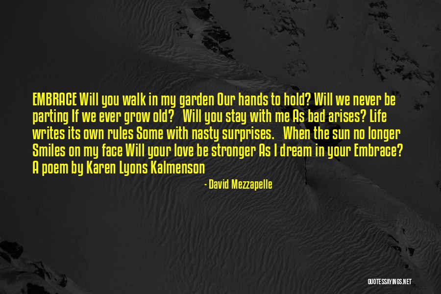 Grow Garden Quotes By David Mezzapelle