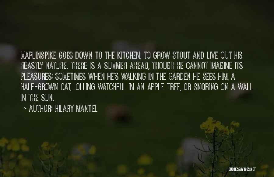 Grow Garden Quotes By Hilary Mantel