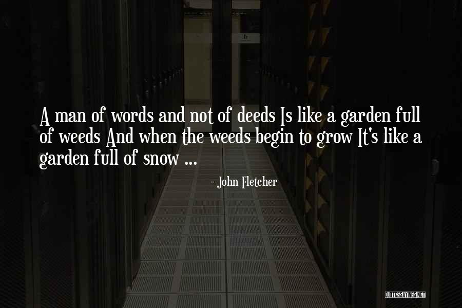 Grow Garden Quotes By John Fletcher