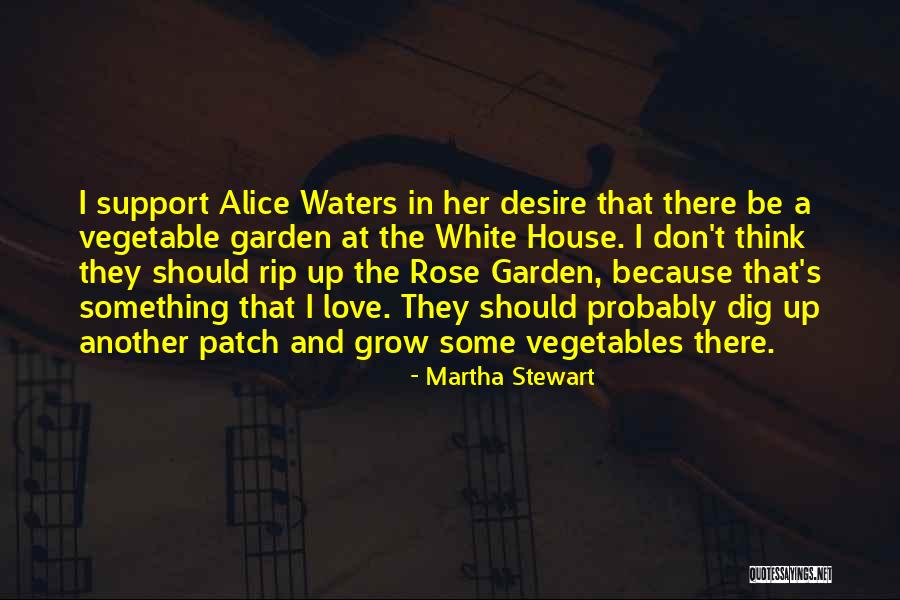 Grow Garden Quotes By Martha Stewart