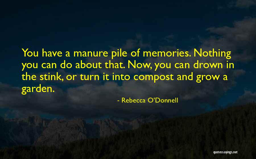 Grow Garden Quotes By Rebecca O'Donnell