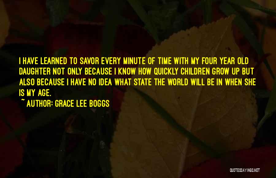 Grow In Grace Quotes By Grace Lee Boggs