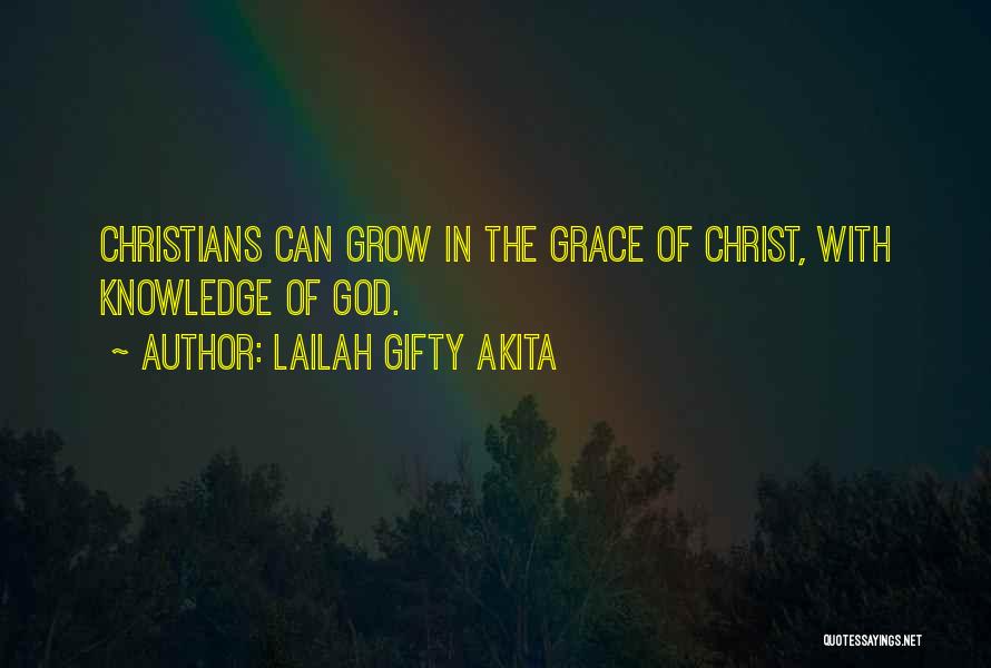 Grow In Grace Quotes By Lailah Gifty Akita