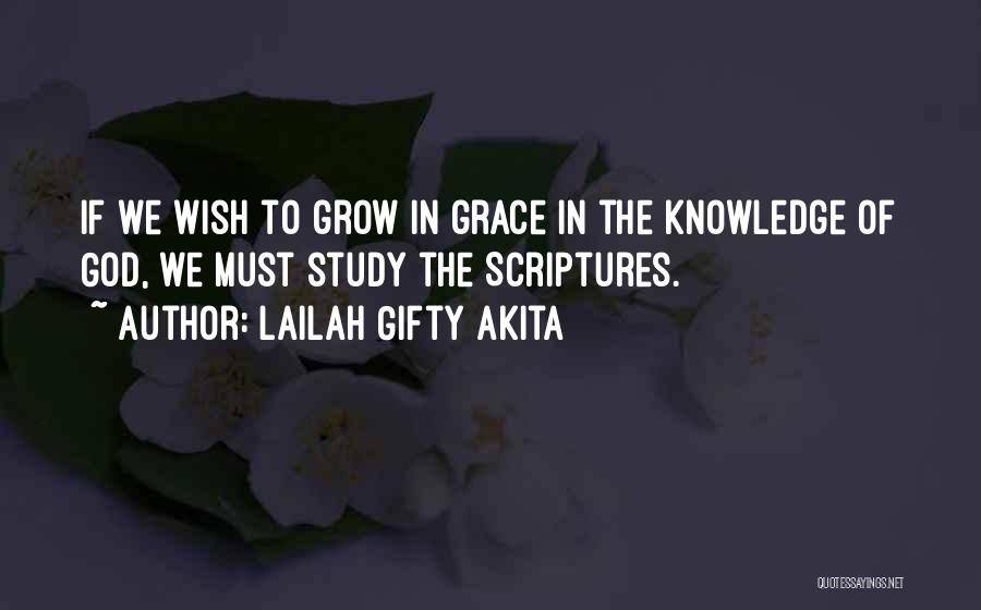 Grow In Grace Quotes By Lailah Gifty Akita