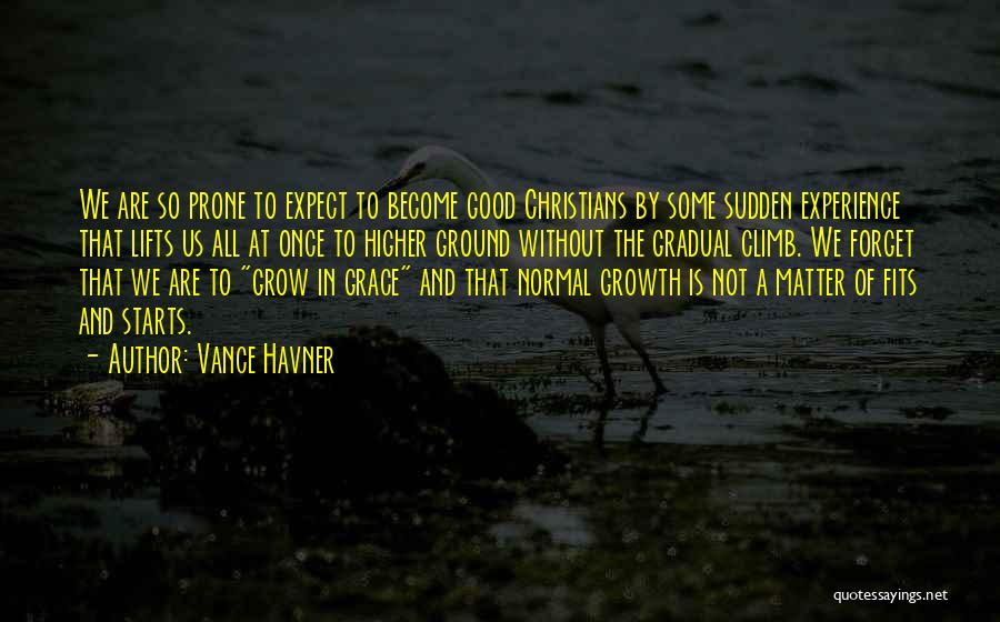 Grow In Grace Quotes By Vance Havner