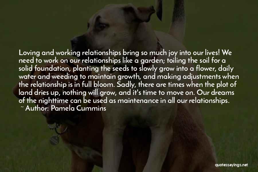 Grow Like Flower Quotes By Pamela Cummins