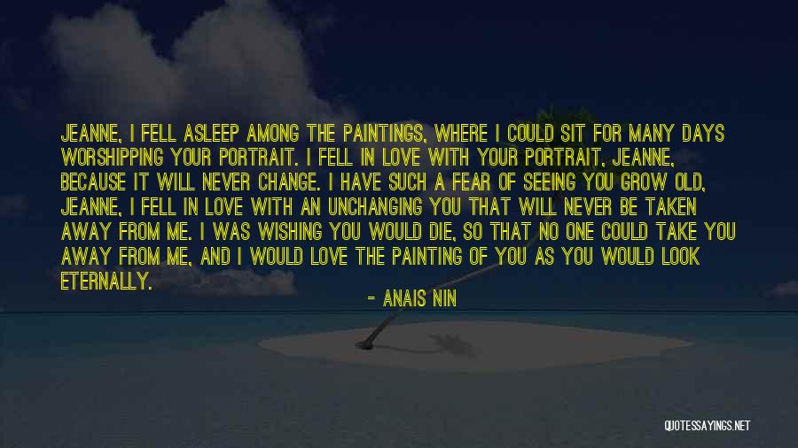 Grow Old With Quotes By Anais Nin Grow Old With Quotes By Anais Nin