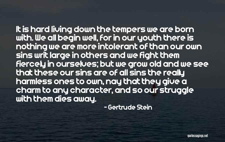 Grow Old With Quotes By Gertrude Stein Grow Old With Quotes By Gertrude Stein