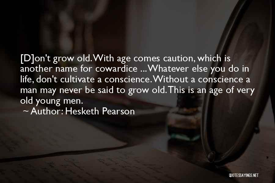 Grow Old With You Quotes By Hesketh Pearson