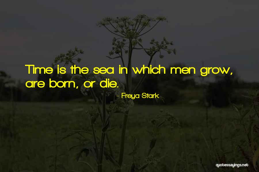 Grow Or Die Quotes By Freya Stark Grow Or Die Quotes By Freya Stark