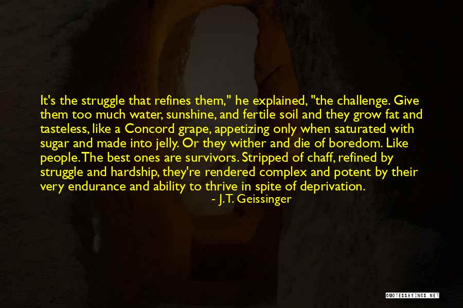 Grow Or Die Quotes By J.T. Geissinger Grow Or Die Quotes By J.T. Geissinger