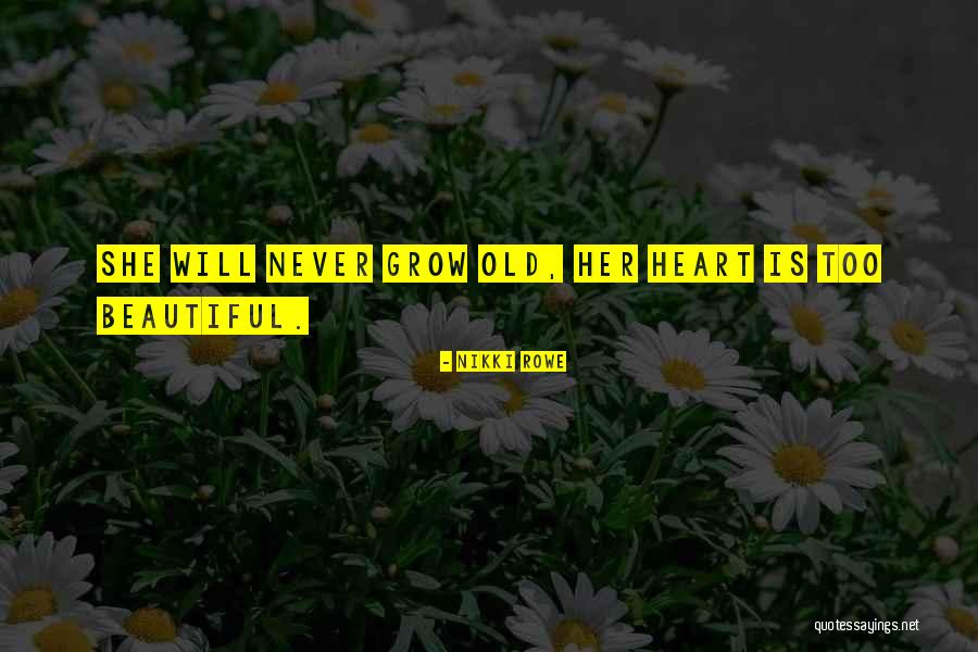 Grow Quotes Quotes By Nikki Rowe Grow Quotes Quotes By Nikki Rowe